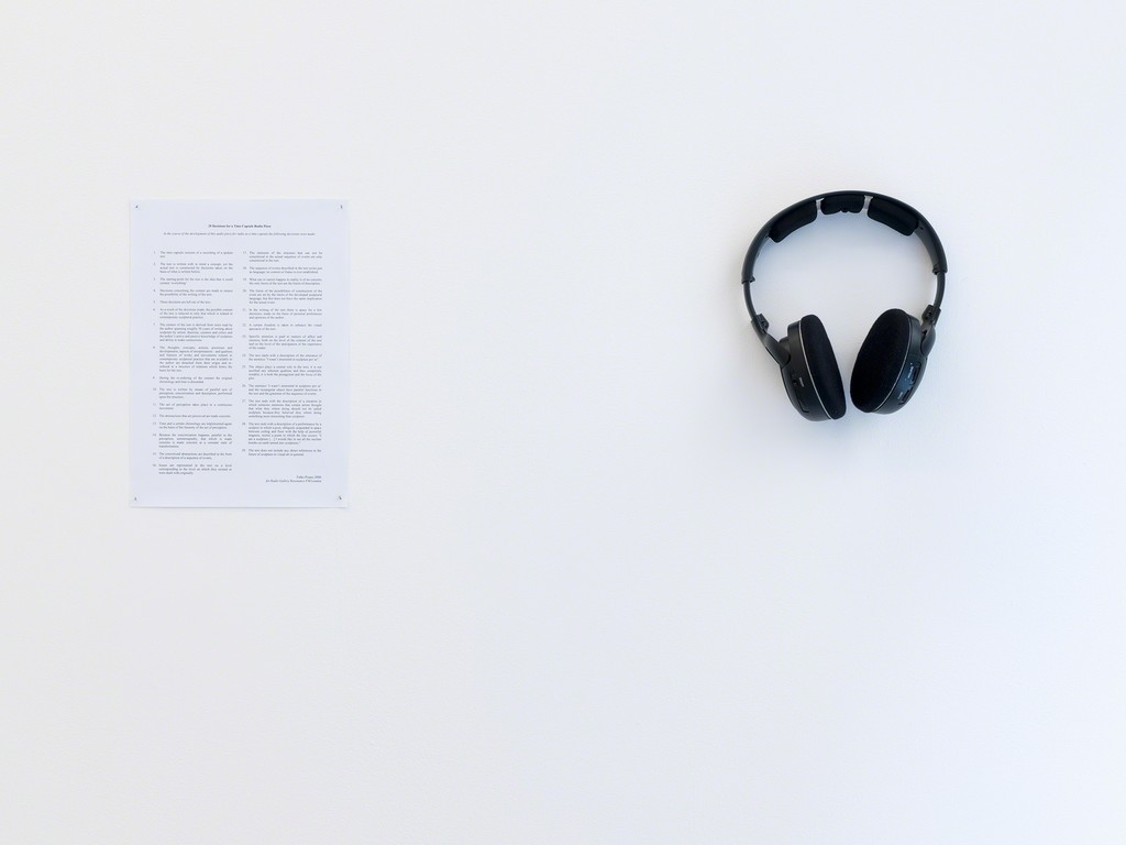 Falke Pisano,
29 Decisions for a Time Capsule Radio Piece, 2006.
Photo by Original&theCopy.
Courtesy of the artist, Ellen de Bruijne and Tenderpixel. Falke Pisano,
29 Decisions for a Time Capsule Radio Piece, 2006.
Photo by Original&theCopy.
Courtesy of the artist, Ellen de Bruijne and Tenderpixel.