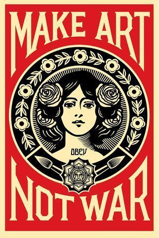 Shepard Fairey (OBEY), ‘Make Art Not War’, 2016, Samuel Owen Gallery