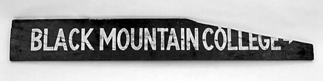 Black Mountain College, ‘Black Mountain College Sign’, ca. 1941-1949, Ephemera or Merchandise, Painted wood, Black Mountain College Museum and Arts Center
