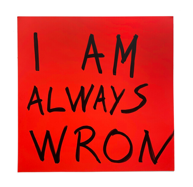 I am always wrong
