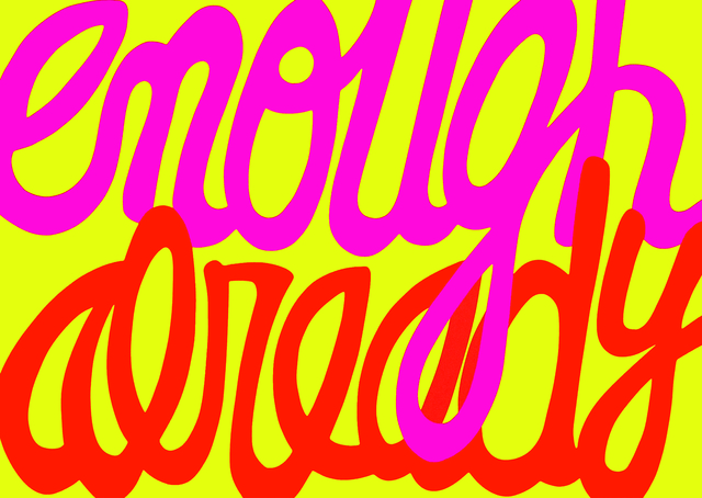 Deborah Kass, ‘Enough Already’, 2014, Print, Fluorescent silkscreen ink on paper, Visual AIDS