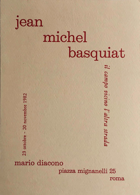 Jean-Michel Basquiat, ‘Basquiat 1982 Rome Announcement (Basquiat Italy 1982) ’, 1982, Ephemera or Merchandise, Engraved letter-press, Lot 180